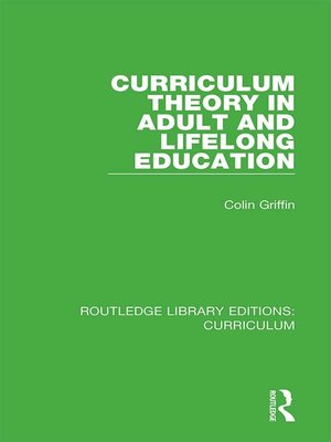 cover image of Curriculum Theory in Adult and Lifelong Education